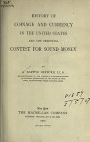 Cover of: History of coinage and currency in the United States: and the perennial contest for sound money.