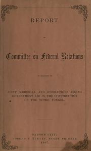 Report of Committee on Federal Relations in relation to joint memorial and resolutions asking government aid in the construction of the Sutro Tunnel by Nevada. Legislature. Senate. Committee on Federal Relations.