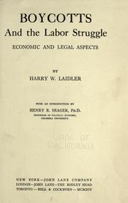 Cover of: Boycotts and the labor struggle economic and legal aspects by Laidler, Harry Wellington