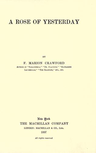 A rose of yesterday by Francis Marion Crawford