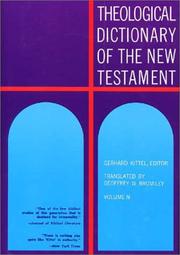Theoloigical Dictionary of the New Testament by Gerhard Kittel, Gerhard Friedrich