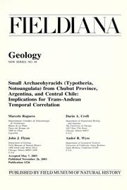 Cover of: Small archaeohyracids (Typotheria, Notoungulata) from Chubut Province, Argentina, and central Chile: implications for Trans-Andean temporal correlation