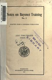 Cover of: Notes on bayonet training, no. 2: adapted from a Canadian publication.