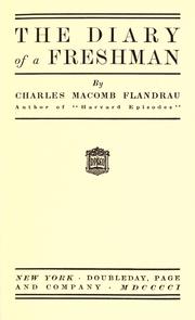 Cover of: The diary of a freshman by Charles Macomb Flandrau