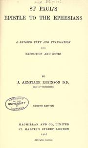 Cover of: St. Paul's epistle to the Ephesians. by J. Armitage Robinson, J. Armitage Robinson