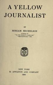 Cover of: A yellow journalist. by Miriam Michelson