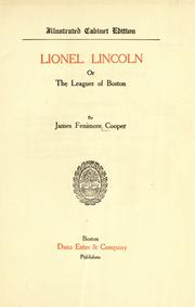 Cover of: Lionel Lincoln ; or, The leaguer of Boston by James Fenimore Cooper