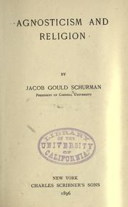 Cover of: Agnosticism and religion by Jacob Gould Schurman