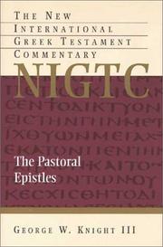 Cover of: The Pastoral Epistles by George W.  Knight III