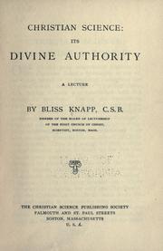 Cover of: Christian Science: its divine authority by Bliss Knapp