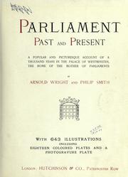 Cover of: Parliament, past and present by Arnold Wright
