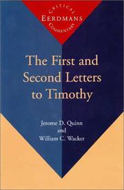 The First and Second Letters to Timothy by Jerome D. Quinn, William C. Wacker
