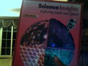 Cover of: Science Insights: Exploring Earth and Space (Exploring Earth and Space: Laboratory Manual)