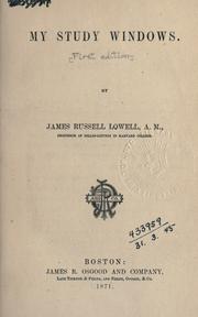 Cover of: My study windows. by James Russell Lowell, James Russell Lowell