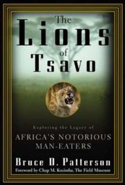 Cover of: The lions of Tsavo: exploring the legacy of Africa's notorious man-eaters