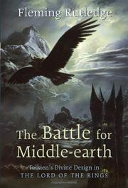 Cover of: The battle for Middle-Earth: Tolkien's divine design in Lord of the rings