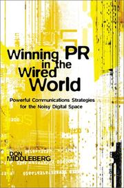 Winning PR in the Wired World by Don Middleberg
