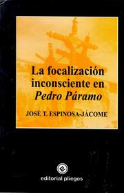 Cover of: La focalización inconsciente en Pedro Páramo