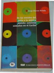 Cover of: De los sonidos del patio a la música mundo: semiosis nómadas en el Caribe