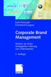 Cover of: Corporate Brand Management by Franz-Rudolf Esch, Torsten Tomczak, Joachim Kernstock, Tobias Langner