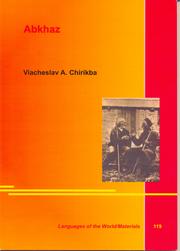 Cover of: Lincom: Languages of the World /Materials, vol. 119: Abkhaz by Viacheslav A. Chirikba