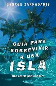 Cover of: Guía para sobrevivir a una isla