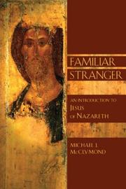 Cover of: Familiar Stranger by Michael J. McClymond