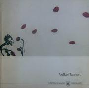 Cover of: Volker Tannert: Zeichnungen I, 1980-1990 : [Ausstellung], 1. Dezember 1990-13. Januar 1991, Städtische Galerie Meerbusch