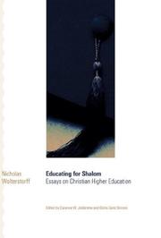 Educating for shalom by Nicholas Wolterstorff, Clarence W. Joldersma, Gloria Goris Stronks