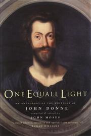 Cover of: One equall light: an anthology of the writings of John Donne
