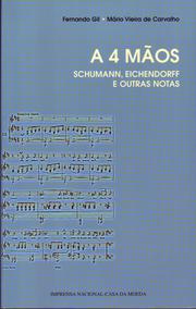 Cover of: A 4 mãos: Schumann, Eichendorff e outras notas