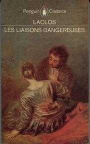 Cover of: Les liaisons dangereuses. by Pierre Choderlos de Laclos