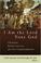 Cover of: I am the Lord your God