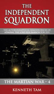 Cover of: The independent squadron by Kenneth Tam