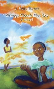 Orange Clouds Blue Sky - A  Novel (Teen/Young Adult) by J. Hale Turner
