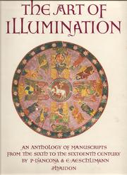 Cover of: art of illumination: an anthology of manuscripts from the sixth to the sixteenth century