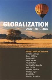 Globalization and the good by Peter S. Heslam