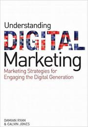 Cover of: Understanding digital marketing by Damian Ryan