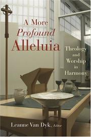 Cover of: A More Profound Alleluia: Theology And Worship In Harmony (Calvin Institute of Christian Worship Liturgical Studies Series)