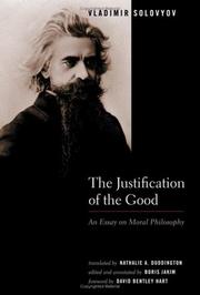 Cover of: The Justification Of The Good: An Essay On Moral Philosophy