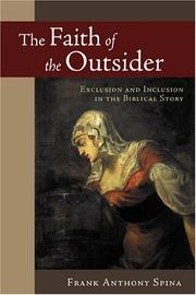 Cover of: The faith of the outsider: exclusion and inclusion in the biblical story