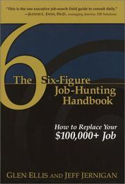 Cover of: The six-figure job-hunting handbook: how to replace your $100,000+ job