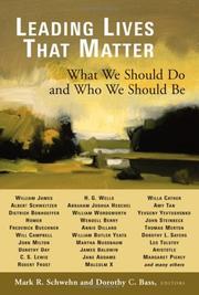 Cover of: Leading Lives That Matter: What We Should Do And Who We Should Be