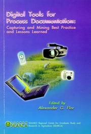 Cover of: Digital Tools for Process Documentation: Capturing and Mining Best Practice and Lessons Learned