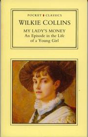Cover of: My lady's money by Wilkie Collins