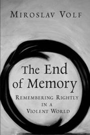 The End of Memory by Miroslav Volf