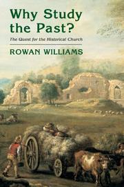 Cover of: Why Study The Past?: The Quest For The Historical Church