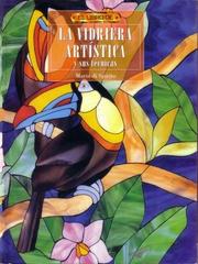 Cover of: Vidriera Artistica y Sus Tecnicas, La - El Libro de