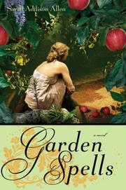 Cover of: Garden spells by Sarah Addison Allen