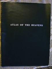 Cover of: Atlas of the heavens - II. Catalogue 1950.0: [Atlas coeli II. Catalogue 1950.0] /Antonín Becvár.. --